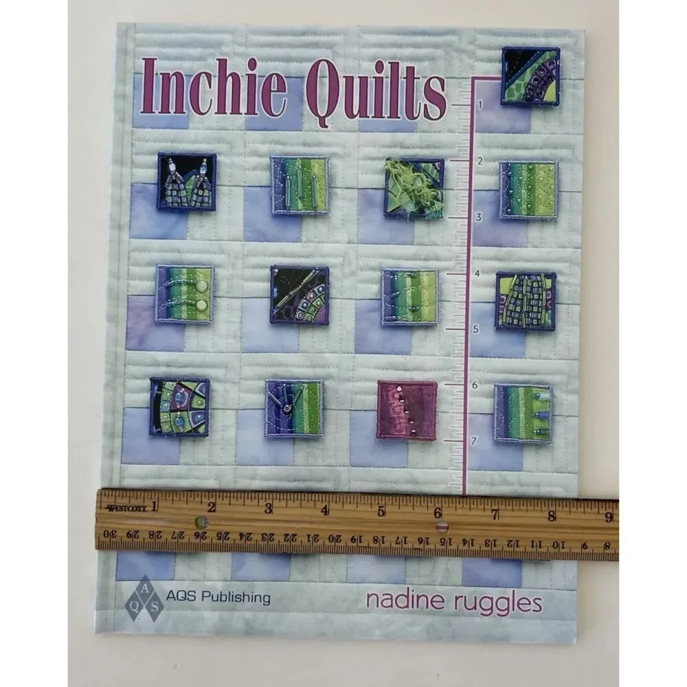 Inchie Quilts by Nadine Ruggles (2009, Uk-Trade Paper)